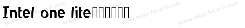 Intel one lite字体转换